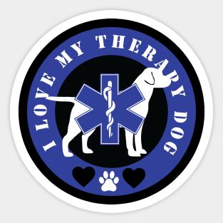 i love my therapy dog Sticker